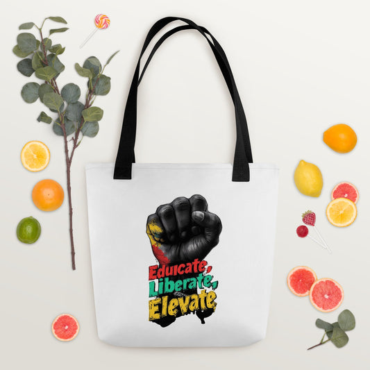 Educate, Liberate, Elevate – Tote Bag